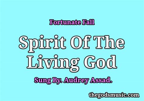 spirit of the living god lyrics|Audrey Assad .